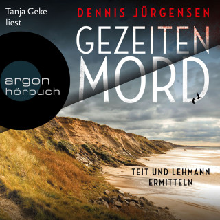 Dennis Jürgensen: Gezeitenmord - Teit und Lehmann ermitteln - Deutsch-dänische Grenzfälle, Band 1 (Ungekürzte Lesung)