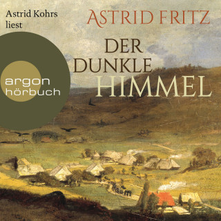 Astrid Fritz: Der dunkle Himmel (Ungekürzte Lesung)