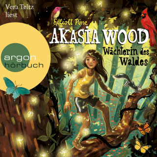 Elliott Pine: Akasia Wood - Wächterin des Waldes (Ungekürzte Lesung)