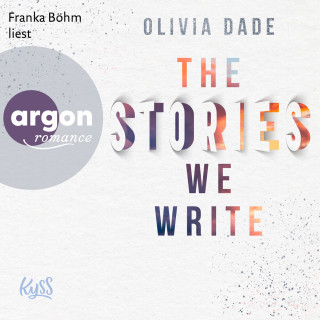 Olivia Dade: The Stories we write - Fandom-Trilogie, Band 1 (Ungekürzte Lesung)