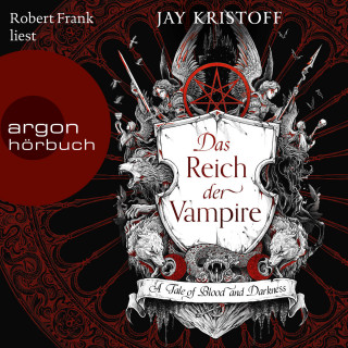 Jay Kristoff: Das Reich der Vampire - A Tale of Blood and Darkness - Das Reich der Vampire, Band 1 (Ungekürzte Lesung)