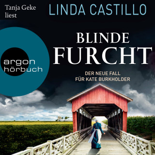 Linda Castillo: Blinde Furcht - Kate Burkholder ermittelt, Band 13 (Gekürzte Lesung)