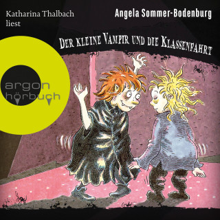 Angela Sommer-Bodenburg: Der kleine Vampir und die Klassenfahrt - Der kleine Vampir, Band 14 (Ungekürzte Lesung)