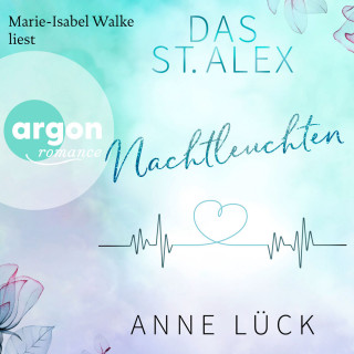 Anne Lück: Nachtleuchten - Das St. Alex, Band 1 (Ungekürzte Lesung)