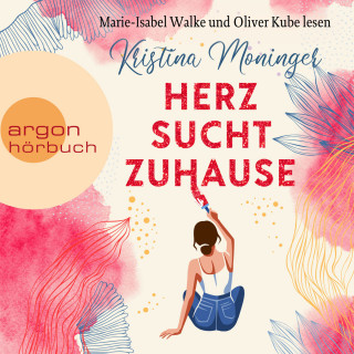 Kristina Moninger: Herz sucht Zuhause (Ungekürzte Lesung)