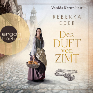 Rebekka Eder: Der Duft von Zimt (Ungekürzte Lesung)