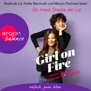 Sheila de Liz: Girl on Fire - Alles über die "fabelhafte" Pubertät (Ungekürzte Lesung)