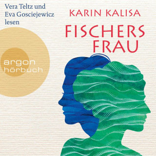Karin Kalisa: Fischers Frau - Roman (Ungekürzte Lesung)