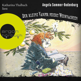 Angela Sommer-Bodenburg: Der kleine Vampir feiert Weihnachten - Der kleine Vampir, Band 15 (Ungekürzte Lesung)