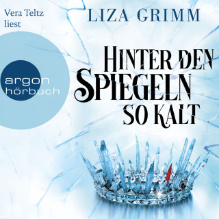 Liza Grimm: Hinter den Spiegeln so kalt (Ungekürzte Lesung)