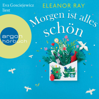 Eleanor Ray: Morgen ist alles schön (Ungekürzte Lesung)