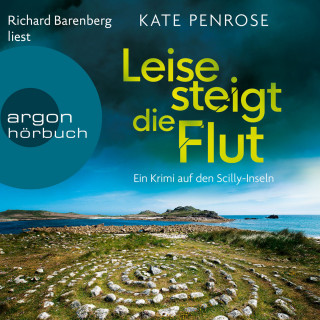 Kate Penrose: Leise steigt die Flut - Ben Kitto ermittelt auf den Scilly-Inseln, Band 5 (Ungekürzte Lesung)