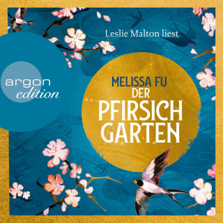 Melissa Fu: Der Pfirsichgarten (Ungekürzte Lesung)