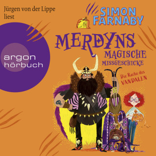 Simon Farnaby: Merdyns magische Missgeschicke - Die Rache des Vandalen - Merdyn, Band 2 (Ungekürzte Lesung)