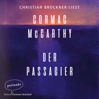 Cormac McCarthy: Der Passagier (Ungekürzte Lesung)