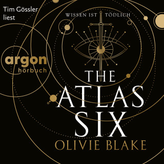 Olivie Blake: The Atlas Six - Wissen ist tödlich - Atlas-Serie, Band 1 (Ungekürzte Lesung)