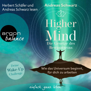 Andreas Schwarz: Higher Mind - Die Gesetze des Bewusstseins (Ungekürzte Autorenlesung)
