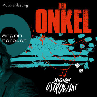 Michael Ostrowski: Der Onkel (Ungekürzte Autorenlesung)