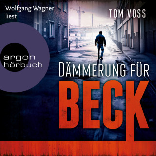 Tom Voss: Dämmerung für Beck - Nick Beck ermittelt, Band 3 (Ungekürzte Lesung)
