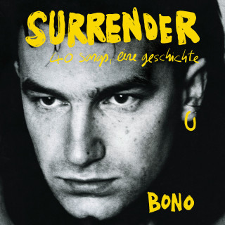 Bono: Surrender - 40 Songs, eine Geschichte (Ungekürzte Lesung)