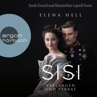 Elena Hell: Verlangen und Verrat - Sisi, Band 2 (Ungekürzte Lesung)