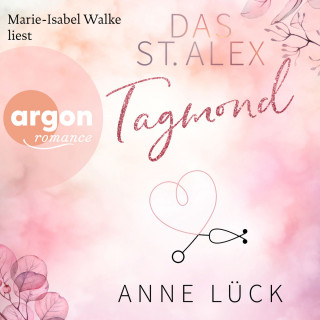 Anne Lück: Tagmond - Das St. Alex, Band 2 (Ungekürzte Lesung)