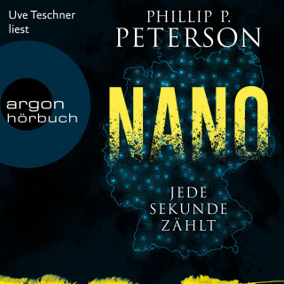 Phillip P. Peterson: Nano - Jede Sekunde zählt (Ungekürzte Lesung)