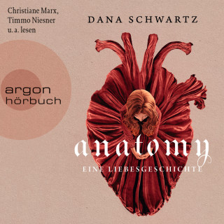 Dana Schwartz: Anatomy - Eine Liebesgeschichte (Ungekürzte Lesung)