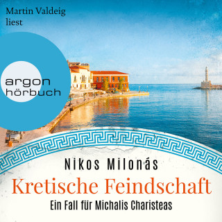 Nikos Milonás: Kretische Feindschaft - Michalis Charisteas Serie, Band 1 (Ungekürzte Lesung)