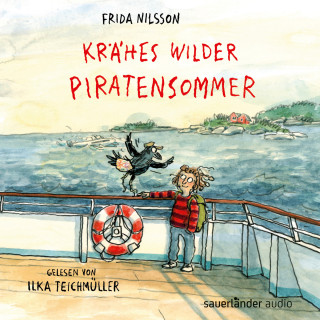 Frida Nilsson: Krähes wilder Piratensommer (Ungekürzte Lesung)