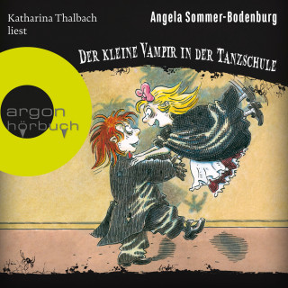 Angela Sommer-Bodenburg: Der kleine Vampir in der Tanzschule - Der kleine Vampir, Band 17 (Ungekürzte Lesung)