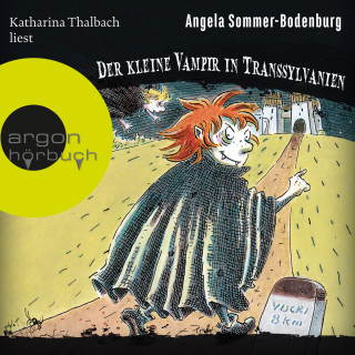Angela Sommer-Bodenburg: Der kleine Vampir in Transsylvanien - Der kleine Vampir, Band 16 (Ungekürzte Lesung)