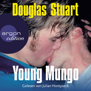 Douglas Stuart: Young Mungo (Ungekürzte Lesung)