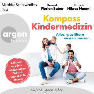 Florian Babor, Nibras Naami: Kompass Kindermedizin. Alles, was Eltern wissen müssen. (Ungekürzte Lesung)