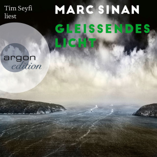 Marc Sinan: Gleißendes Licht (Ungekürzte Lesung)