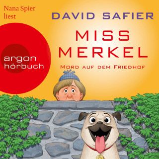 David Safier: Mord auf dem Friedhof - Miss Merkel, Band 2 (Ungekürzte Lesung)