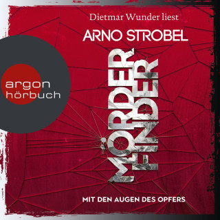 Arno Strobel: Mörderfinder - Mit den Augen des Opfers - Max Bischoff, Band 3 (Gekürzt)