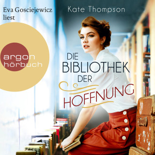 Kate Thompson: Die Bibliothek der Hoffnung (Ungekürzte Lesung)