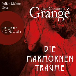 Jean-Christophe Grangé: Die marmornen Träume (Ungekürzte Lesung)