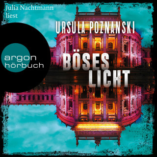 Ursula Poznanski: Böses Licht - Mordgruppe, Band 2 (Ungekürzte Lesung)