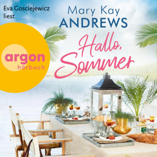 Mary Kay Andrews: Hallo, Sommer (Ungekürzte Lesung)