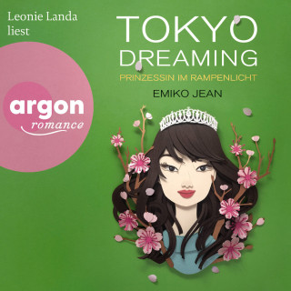 Emiko Jean: Tokyo dreaming - Prinzessin im Rampenlicht - Die Tokyo-Ever-After-Reihe, Band 2 (Ungekürzte Lesung)