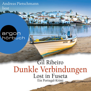 Gil Ribeiro: Dunkle Verbindungen - Lost in Fuseta - Leander Lost ermittelt, Band 6 (Autorisierte Lesefassung)