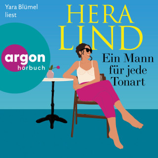 Hera Lind: Ein Mann für jede Tonart (Ungekürzte Lesung)