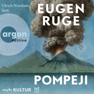 Eugen Ruge: Pompeji oder Die fünf Reden des Jowna (Ungekürzte Lesung)