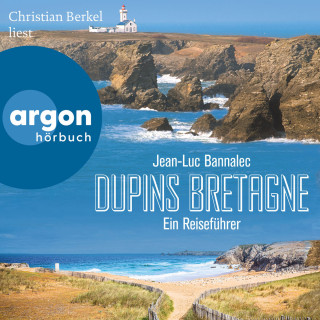 Jean-Luc Bannalec: Dupins Bretagne - Ein Reiseführer (Ungekürzte Lesung)