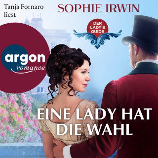 Sophie Irwin: Eine Lady hat die Wahl - Der Lady's Guide, Band 2 (Ungekürzte Lesung)