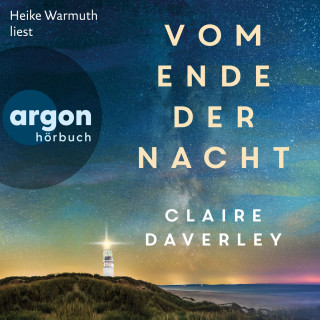 Claire Daverley: Vom Ende der Nacht (Autorisierte Lesefassung)