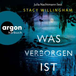 Stacy Willingham: Was verborgen ist (Ungekürzte Lesung)