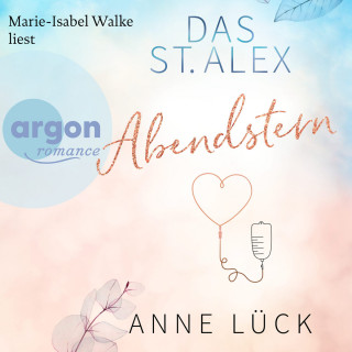 Anne Lück: Abendstern - Das St. Alex, Band 3 (Ungekürzte Lesung)